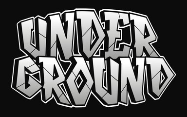 Underground word graffiti style letters.Vector hand drawn doodle cartoon logo illustration.Funny cool under ground letters, fashion, graffiti style print for t-shirt, poster concept