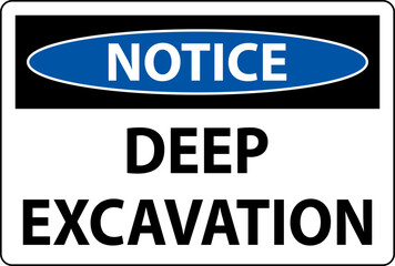 Deep Excavation Notice Sign On White Background