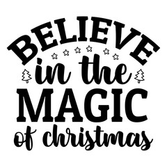 believe in the magic of christmas svg
