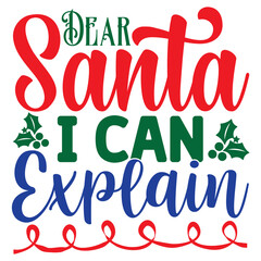 Dear Santa I Can Explain
