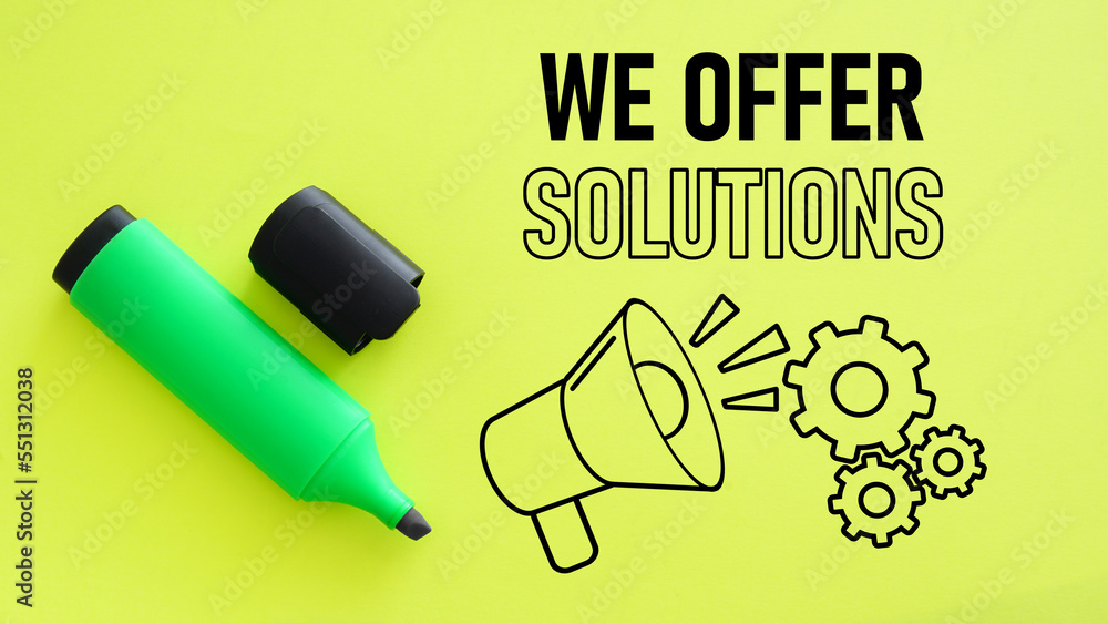 Poster We offer solutions is shown using the text
