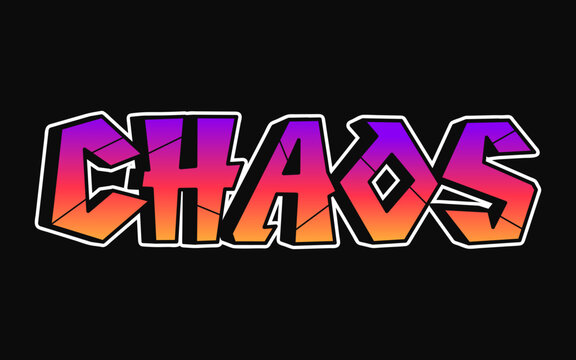 Chaos word graffiti style letters.Vector hand drawn doodle cartoon logo illustration.Funny cool chaos letters, fashion, graffiti style print for t-shirt, poster concept