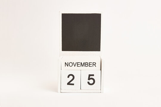 Calendar with date 25 November and space for designers. Illustration for an event of a certain date.