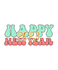 New Year 2023 SVG PNG Bundle, Retro New Year Svg, New Year Svg, New Year Shirt Design, Happy New Year 2023 Svg,