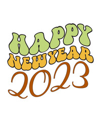 New Year 2023 SVG PNG Bundle, Retro New Year Svg, New Year Svg, New Year Shirt Design, Happy New Year 2023 Svg,