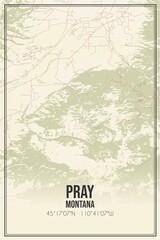 Retro US city map of Pray, Montana. Vintage street map.