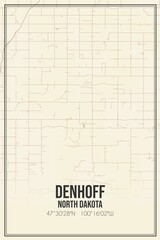 Retro US city map of Denhoff, North Dakota. Vintage street map.