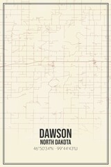 Retro US city map of Dawson, North Dakota. Vintage street map.