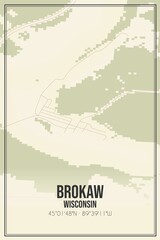 Retro US city map of Brokaw, Wisconsin. Vintage street map.