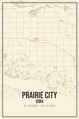 Retro US city map of Prairie City, Iowa. Vintage street map.