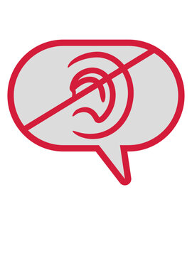 Nicht h&ouml;ren Symbol Sprechblase 