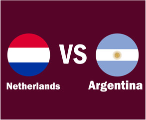 Netherlands And Argentina Flag With Names Symbol Design Latin America And Europe football Final Vector Latin American And European Countries Football Teams Illustration