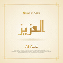 Arabic calligraphy gold in islamic background one of 99 names of allah arabic asmaul husna Al Aziz