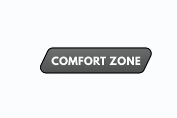 comfort zone button vectors. sign  label speech bubble comfort zone
