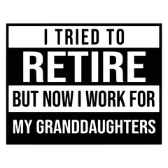 Retirement Quotes Typography Black and White 