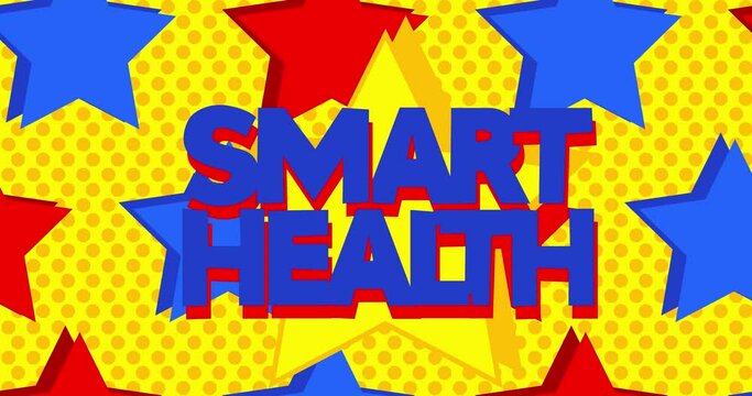 Animated Red Blue Yellow Stars with Smart Health Text. Cartoon animation video.
