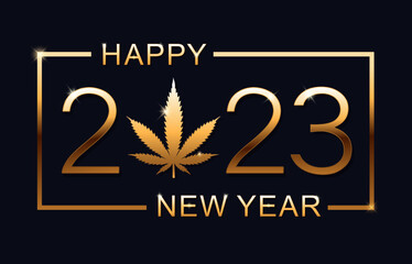 Happy New Year 2023. New Year Shining background with marijuana leaf. Vector illustration.