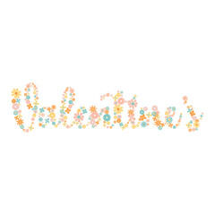 Pastel cute flower decorated on valentine word with heart shape set for decoration of valentine or wedding card