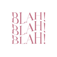 BlahBlahBlah Retro quote 90s