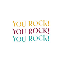 You rock Retro quote 90s