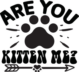 Are You Kitten Me