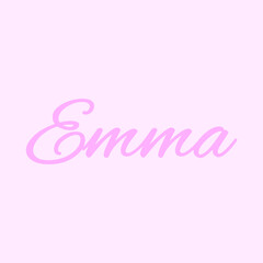 The female name is Emma. Background with the inscription - is Emma. A postcard for is Emma. Congratulations for is Emma.