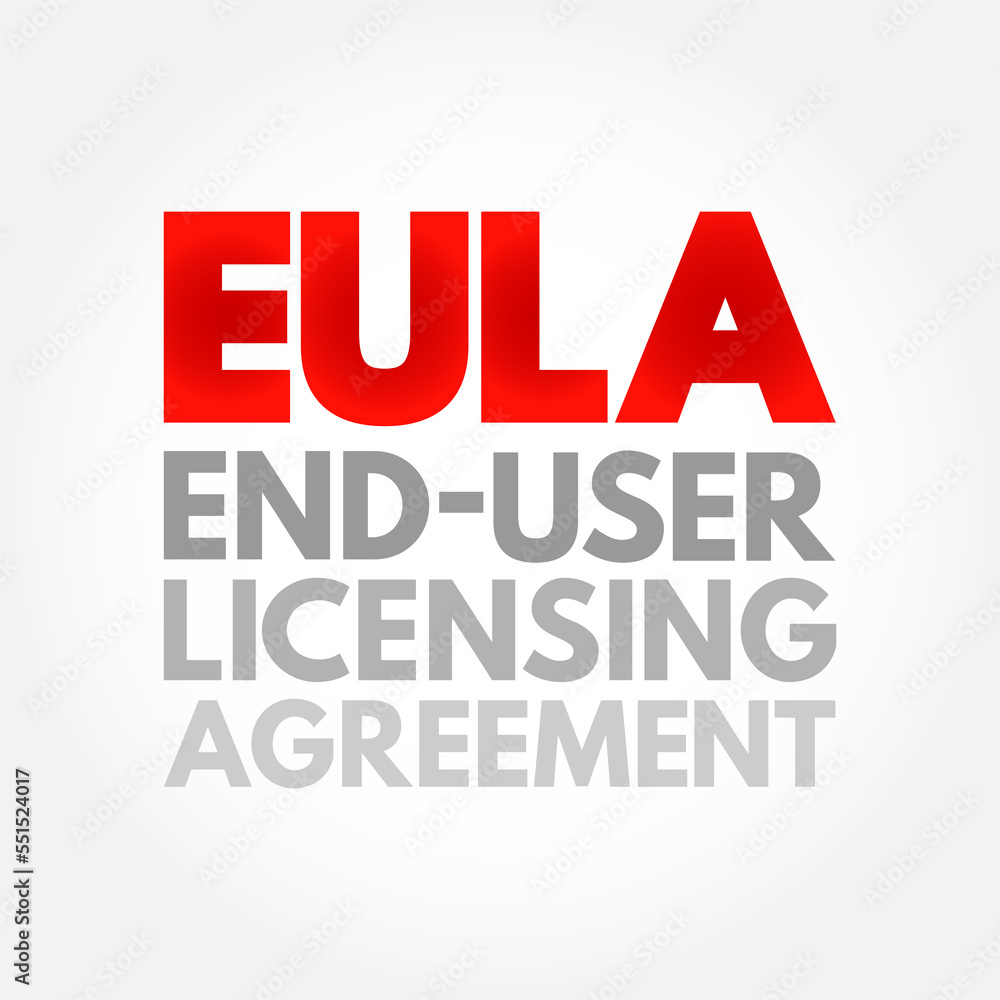 Poster eula - end user licensing agreement is a legal contract entered into between a software developer or