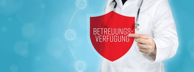 Betreuungsverfügung. Arzt hält rotes Schutzschild umgeben von Icons im Kreis. Medizinisches Wort...