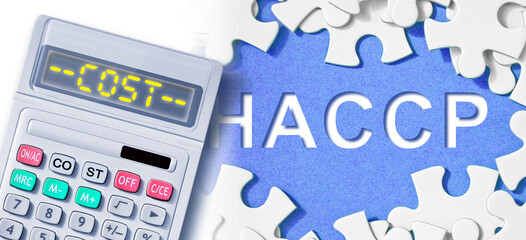Costs about HACCP Hazard Analysis and Critical Control Points service  - concept with calculator...
