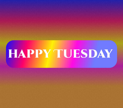 Happy Tuesday Images – Browse 101 Stock Photos, Vectors, and Video