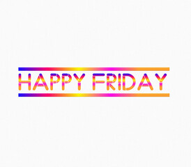 An Illustrated HAPPY FRIDAY text isolated on white background