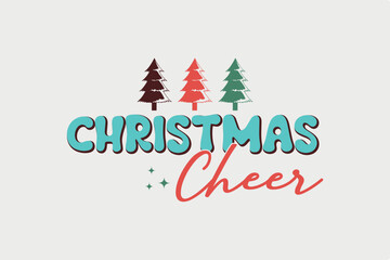 Fototapeta na wymiar Retro Christmas SVG T shirt Design Christmas Cheer