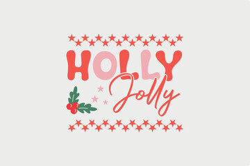 Retro Christmas SVG T shirt Design, Holly Jolly