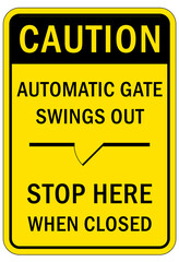 Automatic gate warning sign and label automatic gate swing out