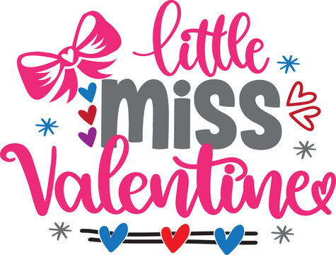 Little Miss Valentine, Valentines Day, Heart, Love, Be Mine, Holiday, Vector Illustration File