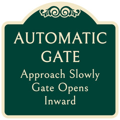 Decorative automatic gate warning sign and labels approach slowly gate open inward