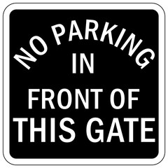 No parking, do not block gate sign and labels