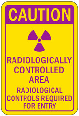 Obraz premium Radiation area warning sign and labels control area
