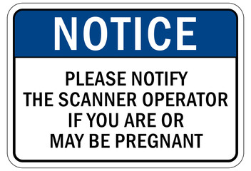 Radiation warning sign and labels immediate notify nurse if you suspect pregnant