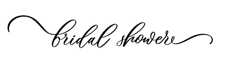 Bridal Shower calligraphy inscription for invitation.