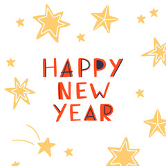 Vector poster with stars in cute doodle style with inscription Happy new year. Ideal for Christmas holidays cards, posters, banners and other graphic and web design