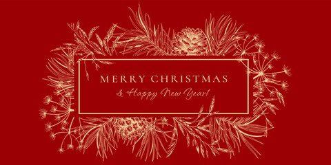 Christmas card with rectangle frame with pines branches and cones. Magic background with dried grasses. Vector illustration. Red and golden pattern. Sketch.