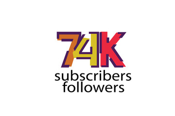 74K, 74.000 subscribers or followers blocks style with 3 colors on white background for social media and internet-vector