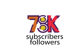 78K, 78.000 subscribers or followers blocks style with 3 colors on white background for social media and internet-vector