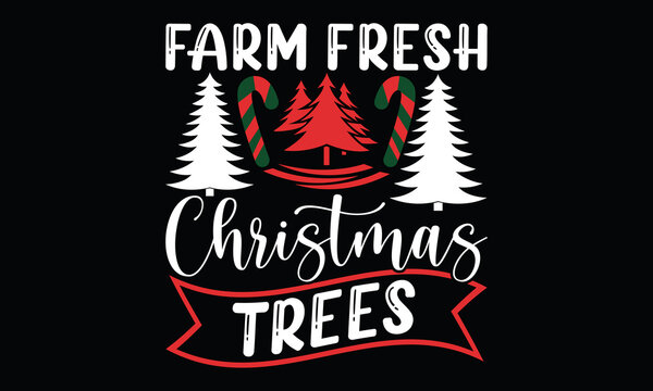 farm fresh christmas trees, cut and carry holiday greeting card and lettering calligraphy christmas design