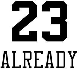 23 Already, 2023, new year, age, etc, but why soon?, MJ, Michael Jordan, NBA, basketball, fan, basketball font, quick aging, aging soon