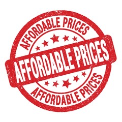 AFFORDABLE PRICES text written on red round stamp sign.