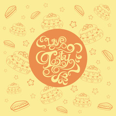 Taste amazing dessert, add sweetness to your life, cake, cooking, live tasty, food, contour, vector illustration, dessert, cheesecake, sweet, flowers, chocolate, lettering, pattern