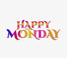 An 3D rendering lettering on white background day of the week, HAPPY MONDAY