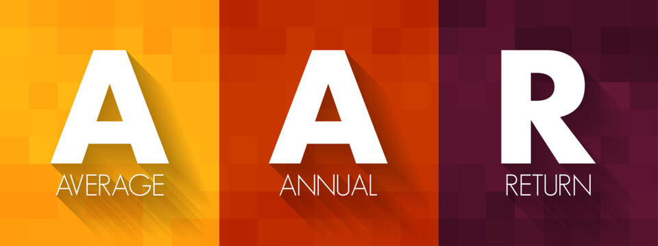 AAR - Average Annual Return acronym, business concept background